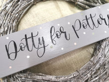 Load image into Gallery viewer, Dotty for Pottery wooden sign