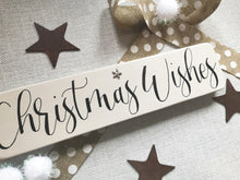 Load image into Gallery viewer, Wooden Freestanding Christmas Sign - Christmas Wishes