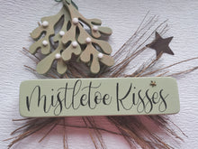 Load image into Gallery viewer, Wooden Freestanding Christmas Sign - Mistletoe Kisses