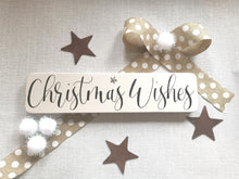 Load image into Gallery viewer, Wooden Freestanding Christmas Sign - Christmas Wishes