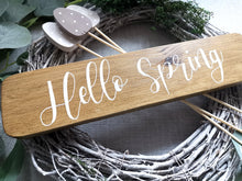 Load image into Gallery viewer, Wooden Freestanding Spring Sign - Hello Spring