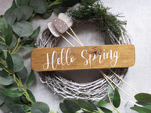 Load image into Gallery viewer, Wooden Freestanding Spring Sign - Hello Spring