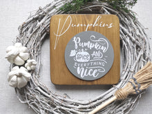 Load image into Gallery viewer, Wooden Autumn Pumpkin Sign