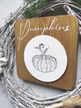 Load image into Gallery viewer, Wooden Autumn Pumpkin Sign