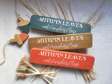 Load image into Gallery viewer, Wooden Autumn Leaves Handmade Sign