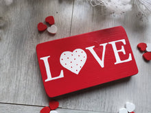Load image into Gallery viewer, Valentines Gift, Wooden sign, valentines home decor, gift for girlfriend,
