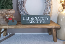 Load image into Gallery viewer, Elf &amp; Safety Wooden Sign
