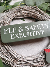Load image into Gallery viewer, Elf &amp; Safety Wooden Sign
