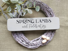 Load image into Gallery viewer, Wooden Sign, Spring Lambs &amp; fields of joy
