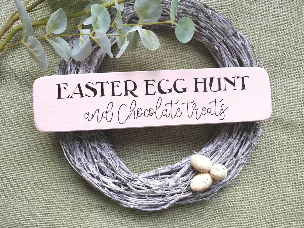 Wooden Sign, Easter Egg hunt & Chocolate treats