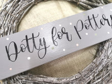 Load image into Gallery viewer, Dotty for Pottery wooden sign

