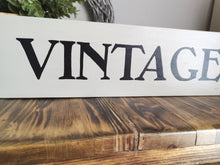 Load image into Gallery viewer, Wooden Sign - Vintage
