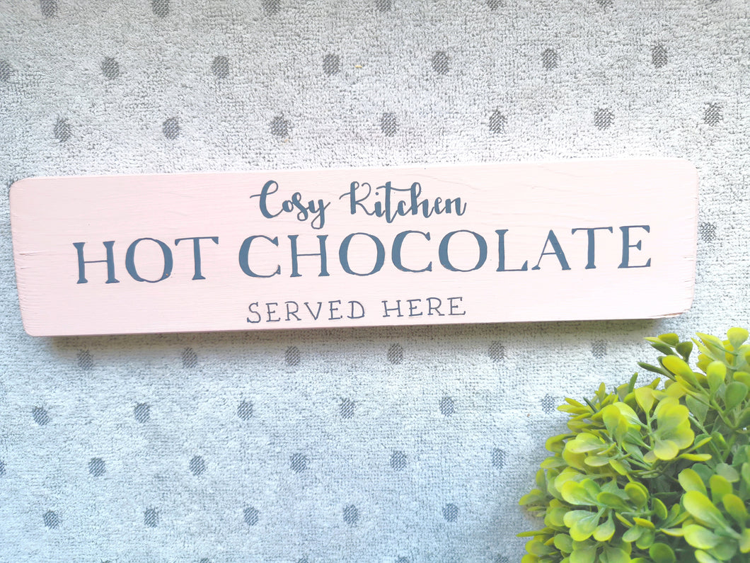 Wooden Sign , Cosy Kitchen Hot Chocolate