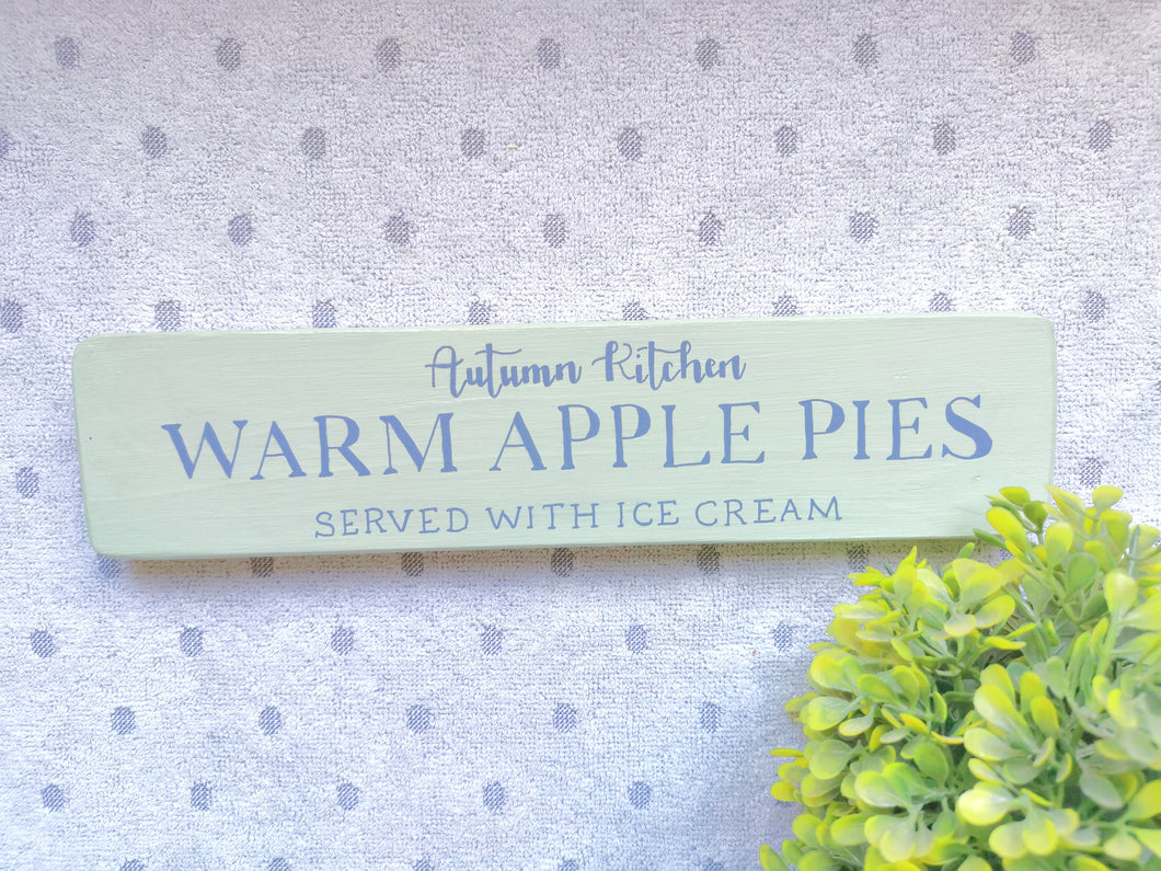 Wooden Sign , Autumn Kitchen  Warm Apple Pies