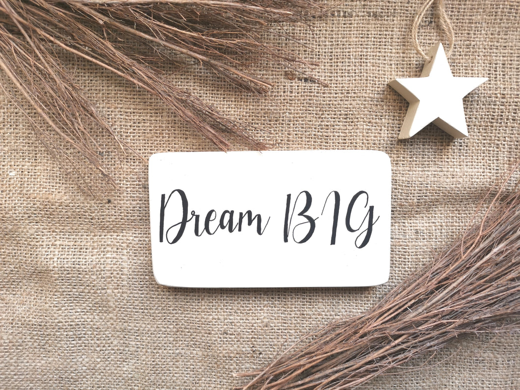 Dream Big