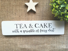 Load image into Gallery viewer, Tea &amp; Cake with a sprinkle of Fairydust
