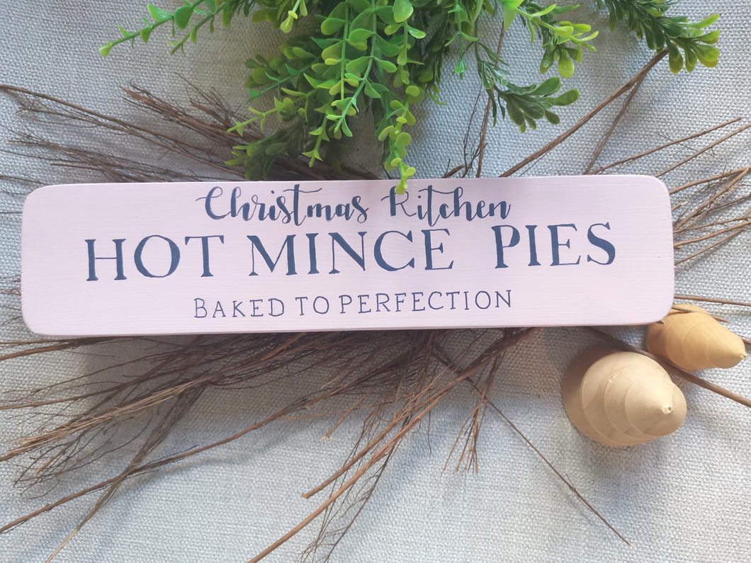 Rustic wooden Christmas sign, Festive decor Farmhouse Country kitchen, Christmas kitchen Hot Mince pies