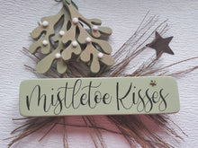 Load image into Gallery viewer, Wooden Freestanding Christmas Sign - Mistletoe Kisses
