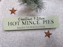 Load image into Gallery viewer, Rustic wooden Christmas sign, Festive decor Farmhouse Country kitchen, Christmas kitchen Hot Mince pies
