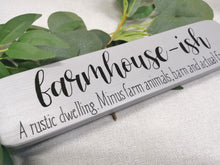 Load image into Gallery viewer, Wooden Freestanding Sign - Farmhouse-ish

