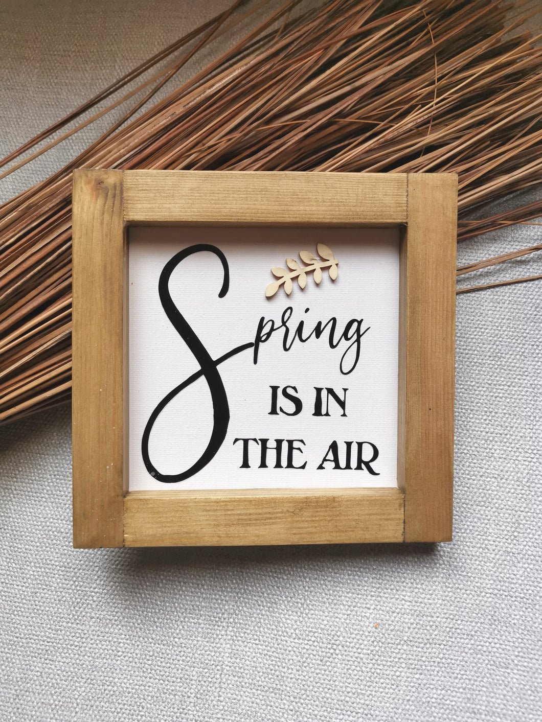 Canvas framed Sign - Spring is in the Air