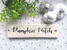 Load image into Gallery viewer, Rustic wooden Pumpkin Patch sign, Autumn decor Farmhouse Country kitchen GREY, Pink, Cream, Blue
