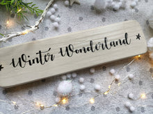 Load image into Gallery viewer, Rustic wooden Christmas sign, Festive decor Farmhouse Country kitchen, Winter Wonderland

