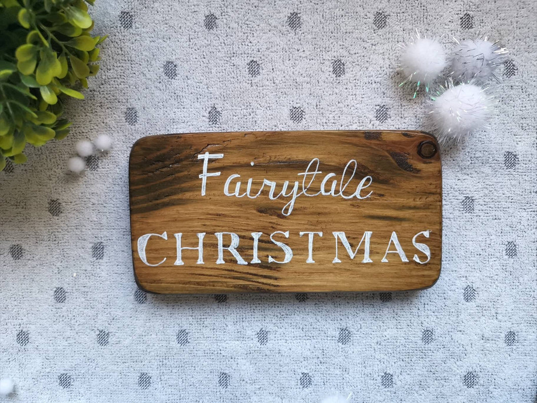 Christmas wooden sign, Fairytale Christmas